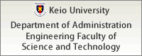 Department of Administration Engineering Faculty of Science and Technology , Keio University